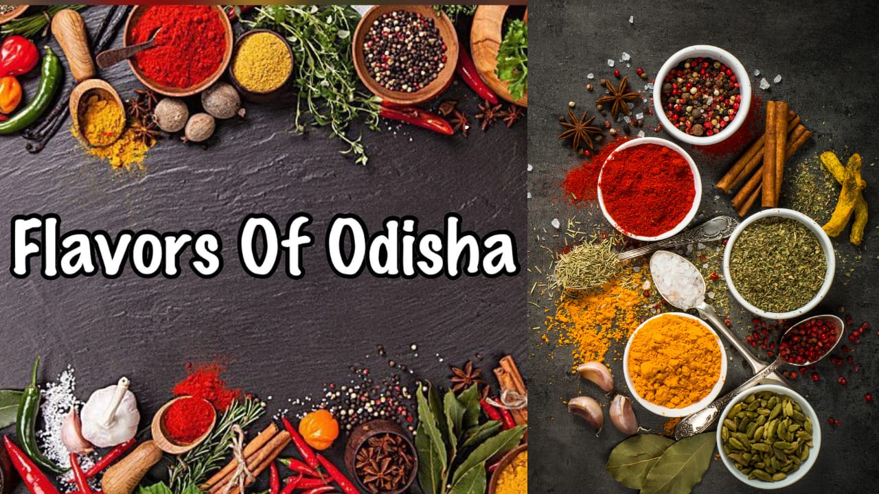 Odisha “Discover the Exquisite  10 Flavors of Odisha: A Culinary Journey Through Tradition and Taste”.